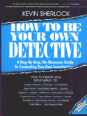 how to be your own detective